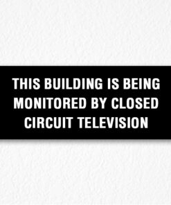 Being Monitored Sign in Black