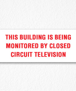 Being Monitored Sign in Red Text