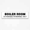 Boiler Room Door Sign in Black Text
