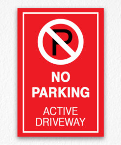 No Parking Active Driveway Sign in Red