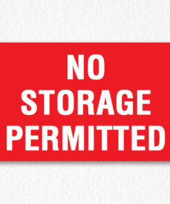 No Storage Permitted Sign in Red