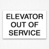 Elevator Out of Service Sign Black Text