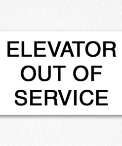 Elevator Out of Service Sign Black Text