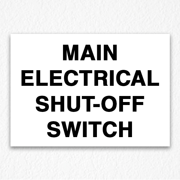 MAIN ELECTRICAL SHUT-OFF SWITCH SIGN in Black Text