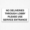 No Delivery, Use Service Entrance Sign Black Text
