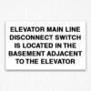 Elevator Disconnect Switch Sign Black Text