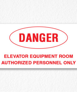Elevator Room Danger Sign in Red Text