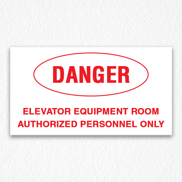 Elevator Room Danger Sign in Red Text