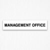 Management Office Sign in Black Text