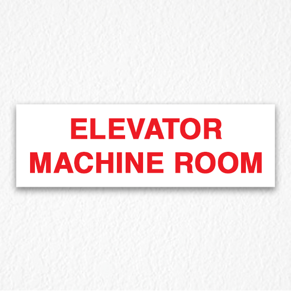 Elevator Machine Room Sign in Red Text