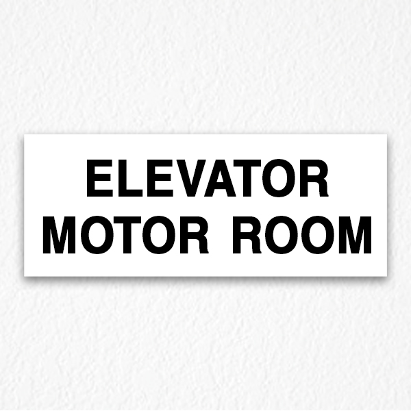 Elevator Motor Room Sign in Black Text