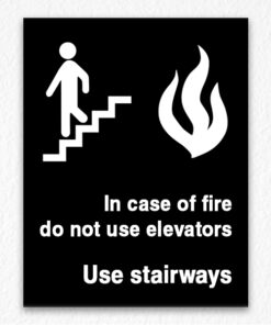 In Case of Fire Do Not Use Elevator on Black