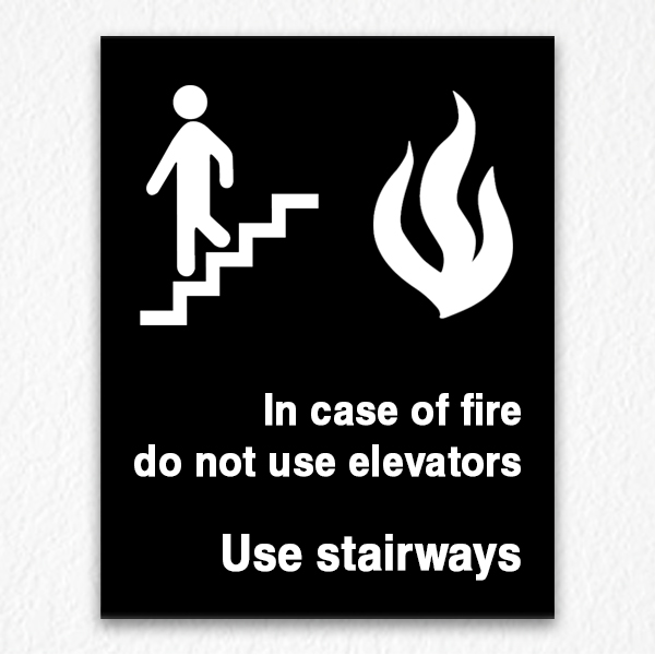 In Case of Fire Do Not Use Elevator on Black