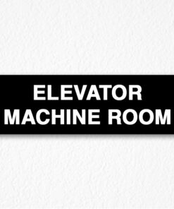 Elevator Machine Room Sign in Black