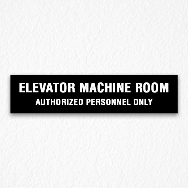 Elevator Room Authorized Person Sign on Black