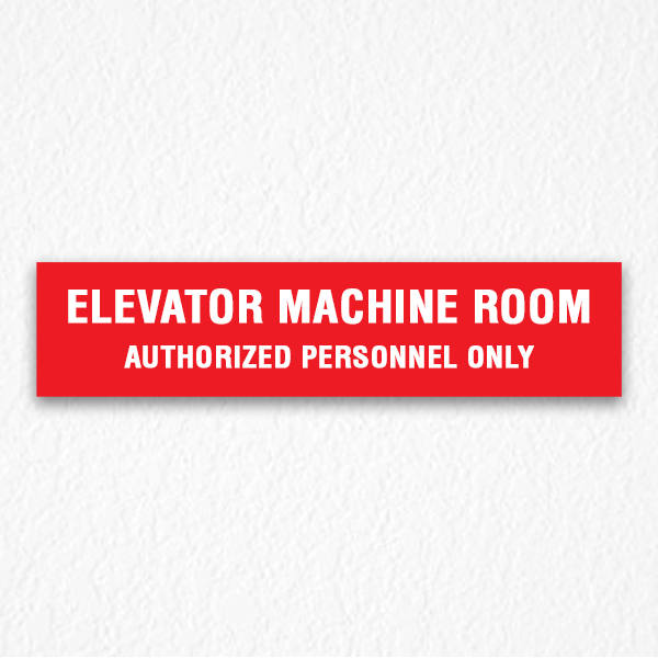Elevator Room Authorized Person Sign on Red