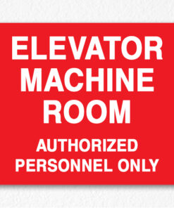 Elevator Machine Room Authorized People Only on Red