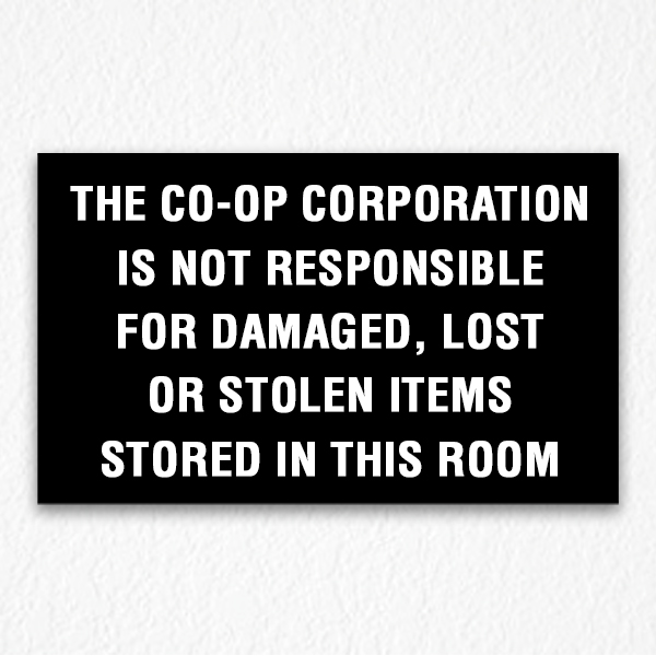 Building Not Responsible for any Damage Sign
