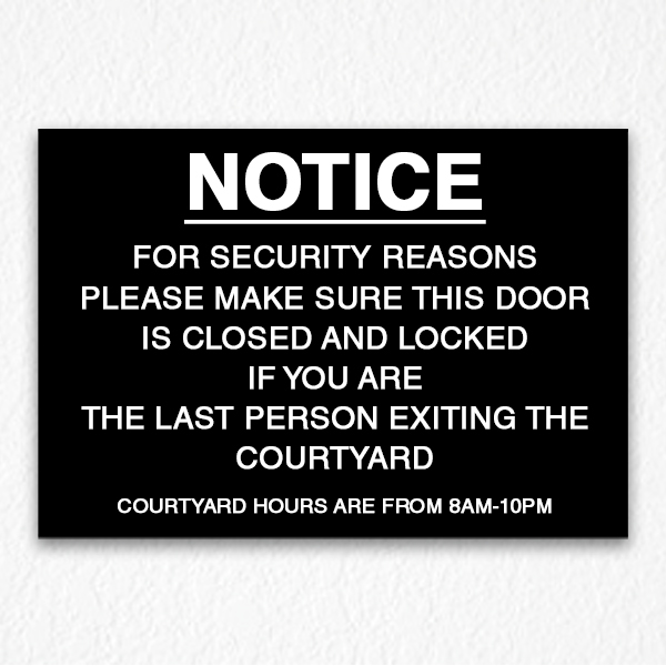 Courtyard Hours Notice Sign