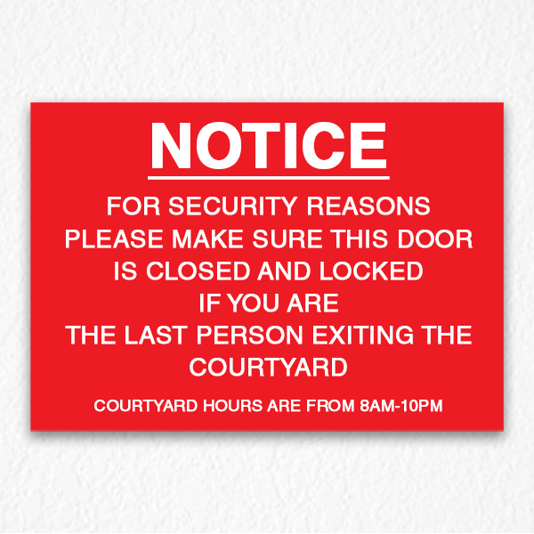 Courtyard Hours Notice Sign