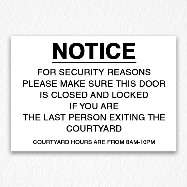 Courtyard Hours Notice Sign